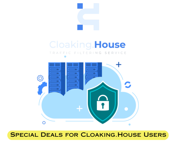 Special Offer for Cloaking.House Users