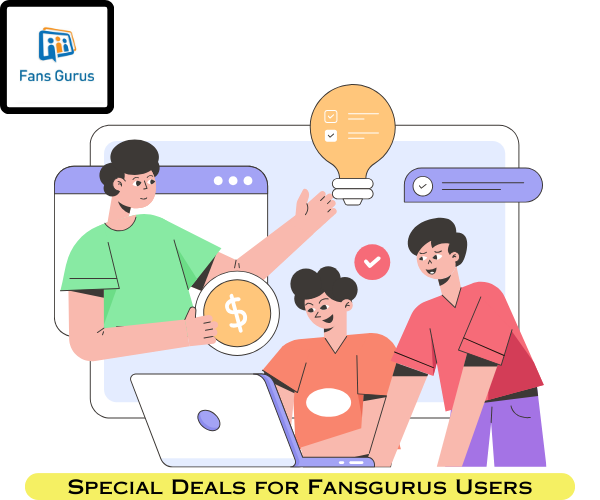 Special Offer for Fansgurus Users